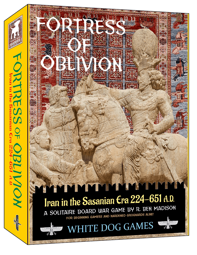 Fortress of Oblivion: Iran in the Sasanian Era 224-651 A.D.