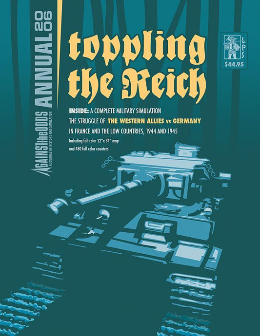 ATO ANNUAL 2006: Toppling the Reich: The Battles for the Westwall