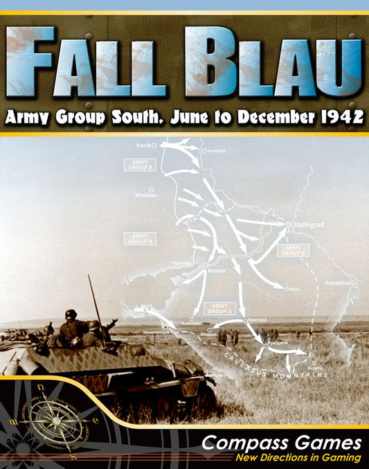 Fall Blau Army Group South , June to December 1942 (2016)