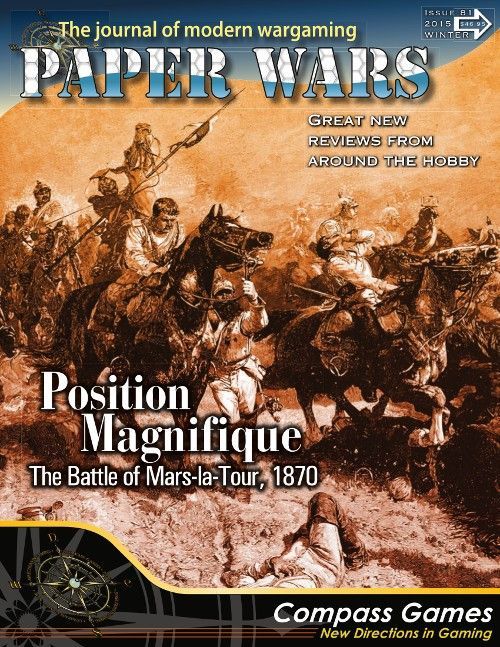Paper Wars #81 , Position Magnifique: The Battle of Mars-la-Tour, 1870