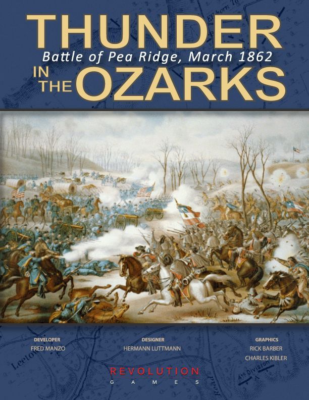 Thunder in the Ozarks: Battle for Pea Ridge, March 1862 (Ziplock)