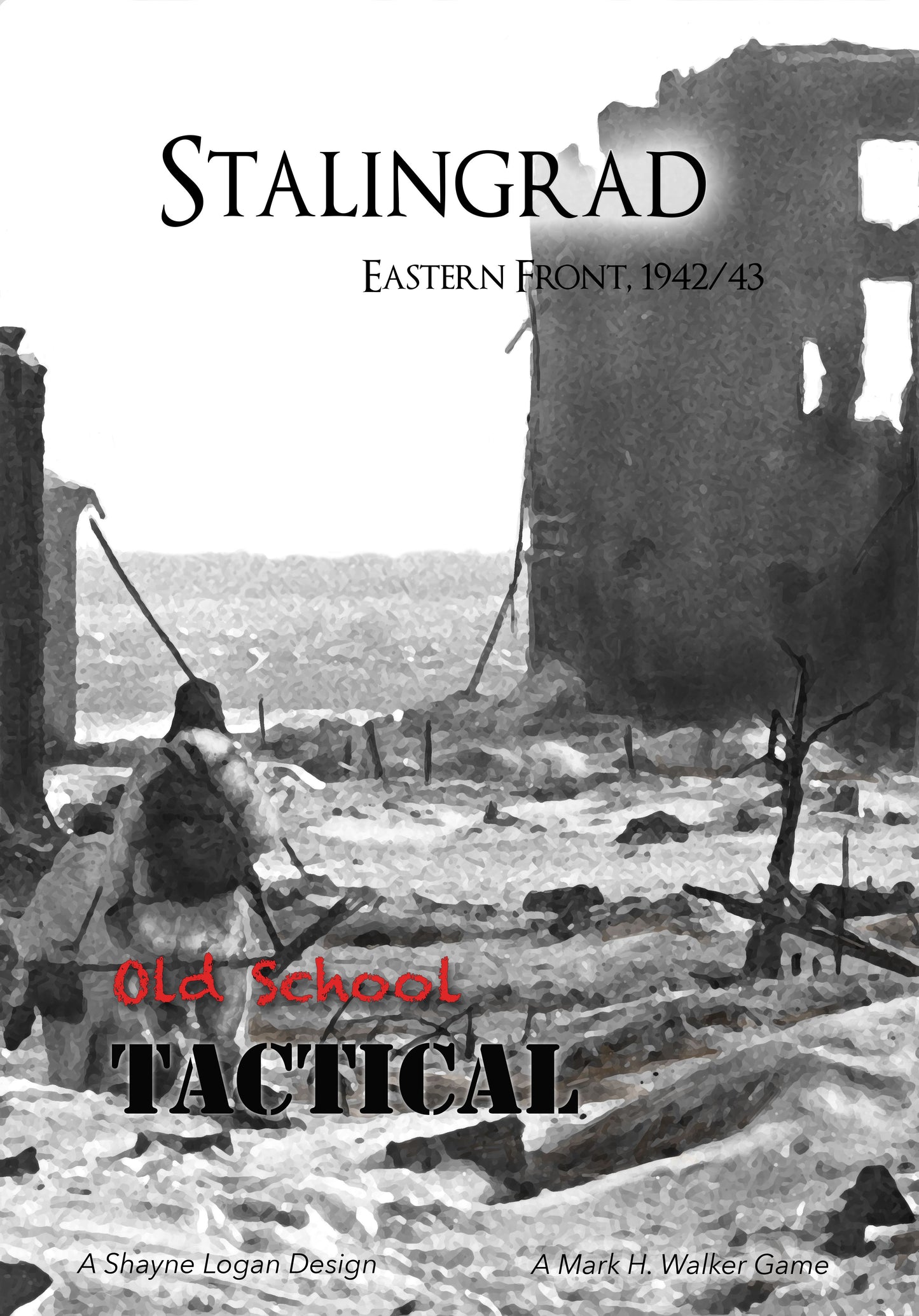 Old School Tactical: Stalingrad (2016)