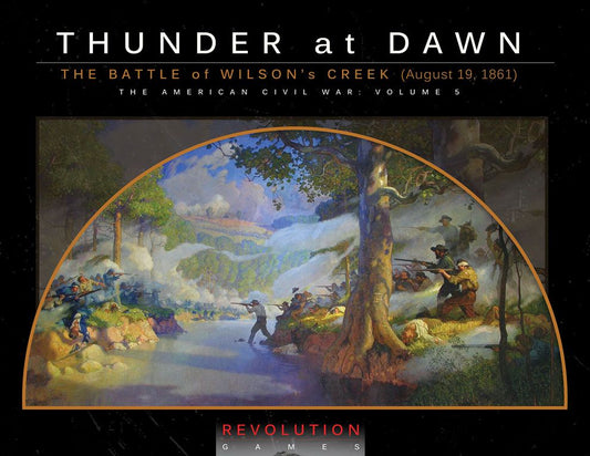 Thunder At Dawn: The Battle of Wilson's Creek (August 10, 1861) (Ziplock)