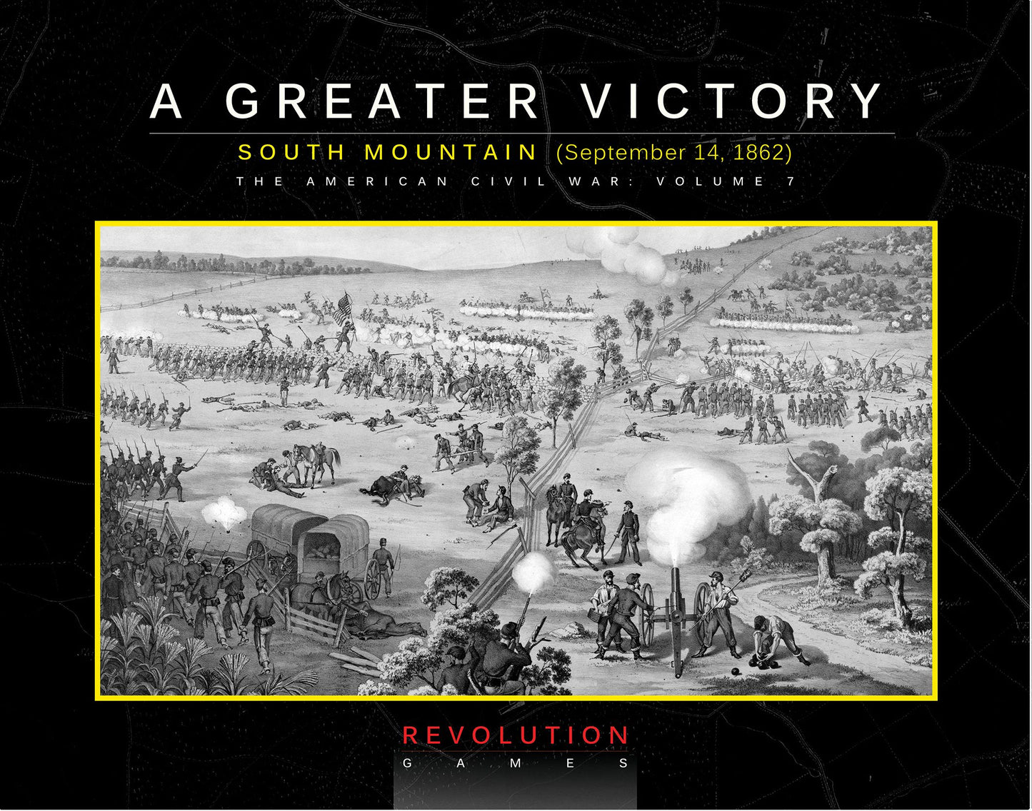 A Greater Victory: South Mountain, September 14, 1862 (Ziplock)