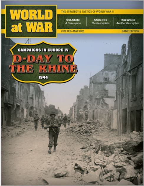World At War Issue #100 , D-Day to The Rhine 1944 (Campaigns in Europe Volume 4)