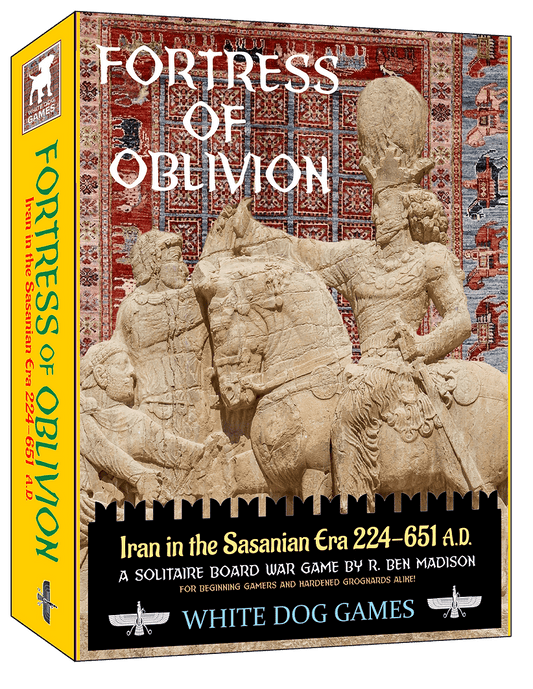 Fortress of Oblivion: Iran in the Sasanian Era 224-651 A.D.